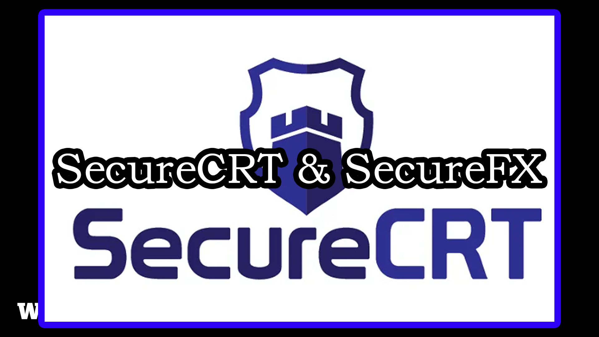 SecureCRT & SecureFX 9.5.2.3325 终端模拟器/SSH客户端/FTP传输客户端