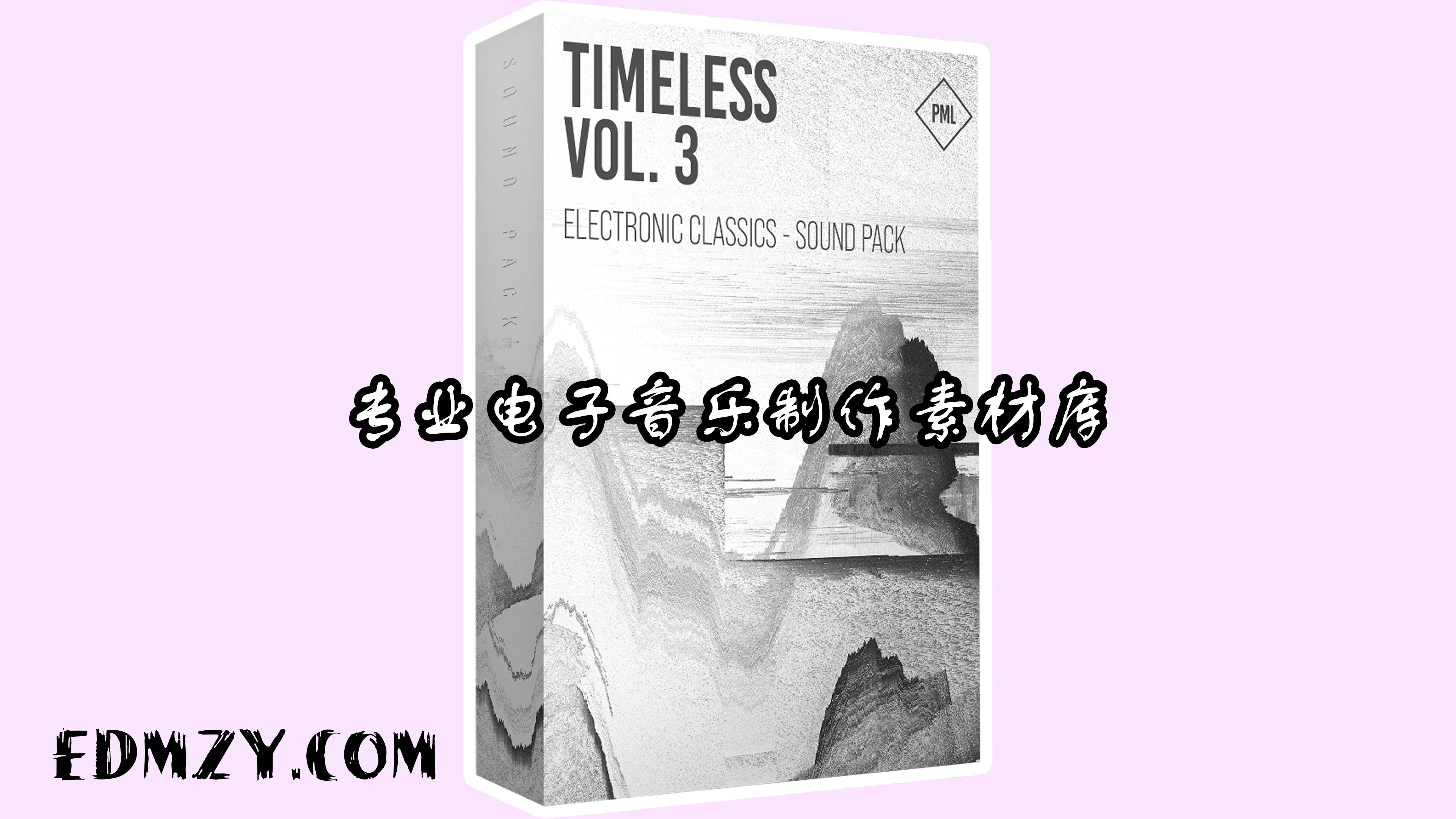 专业电子音乐制作素材库 Production Music Live Timeless Vol.3 Sound Pack Electronic Classics MULTiFORMAT-FANTASTiC