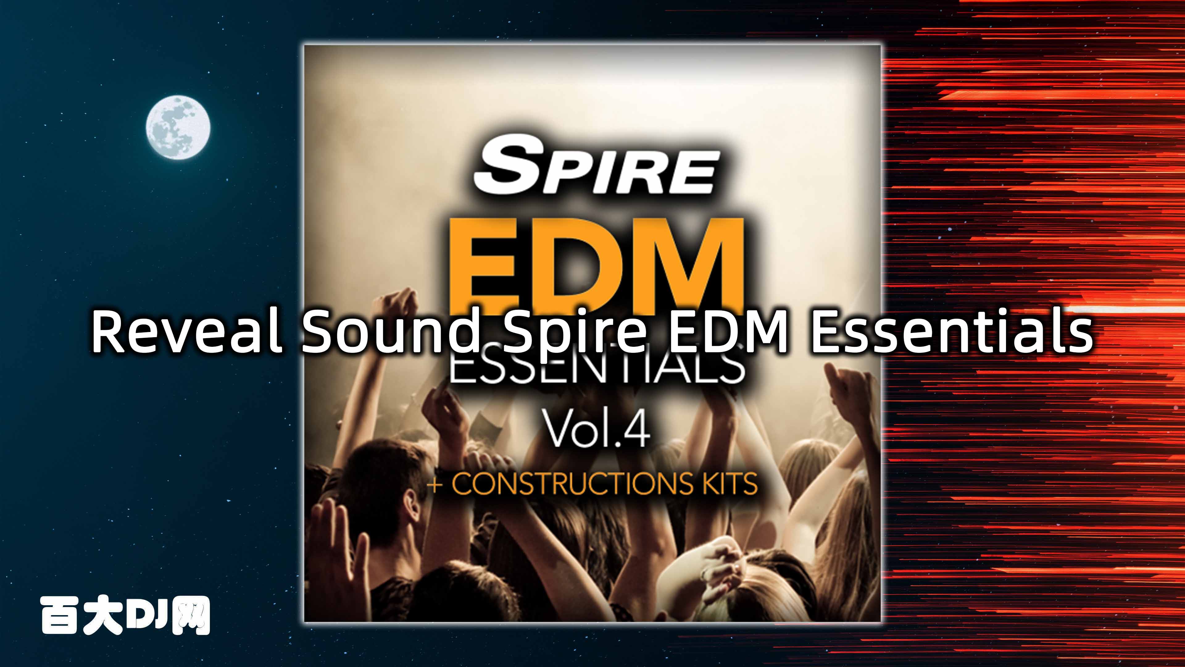 Reveal Sound Spire EDM Essentials VOL.4 (FULL PACK) WAV MiDi REVEAL SOUND SPiRE-FANTASTiC
