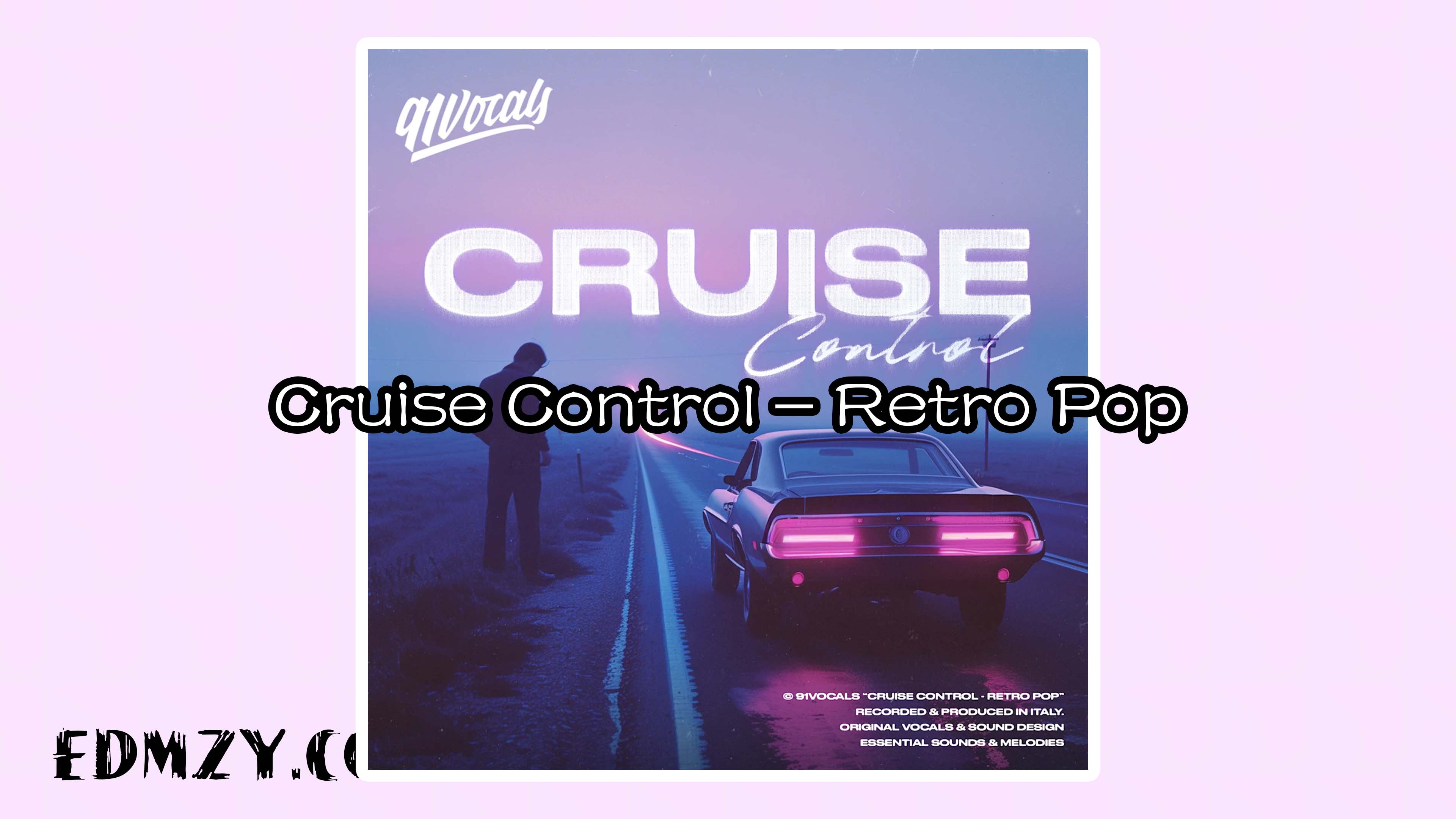 91Vocals Cruise Control – Retro Pop WAV-FANTASTiC