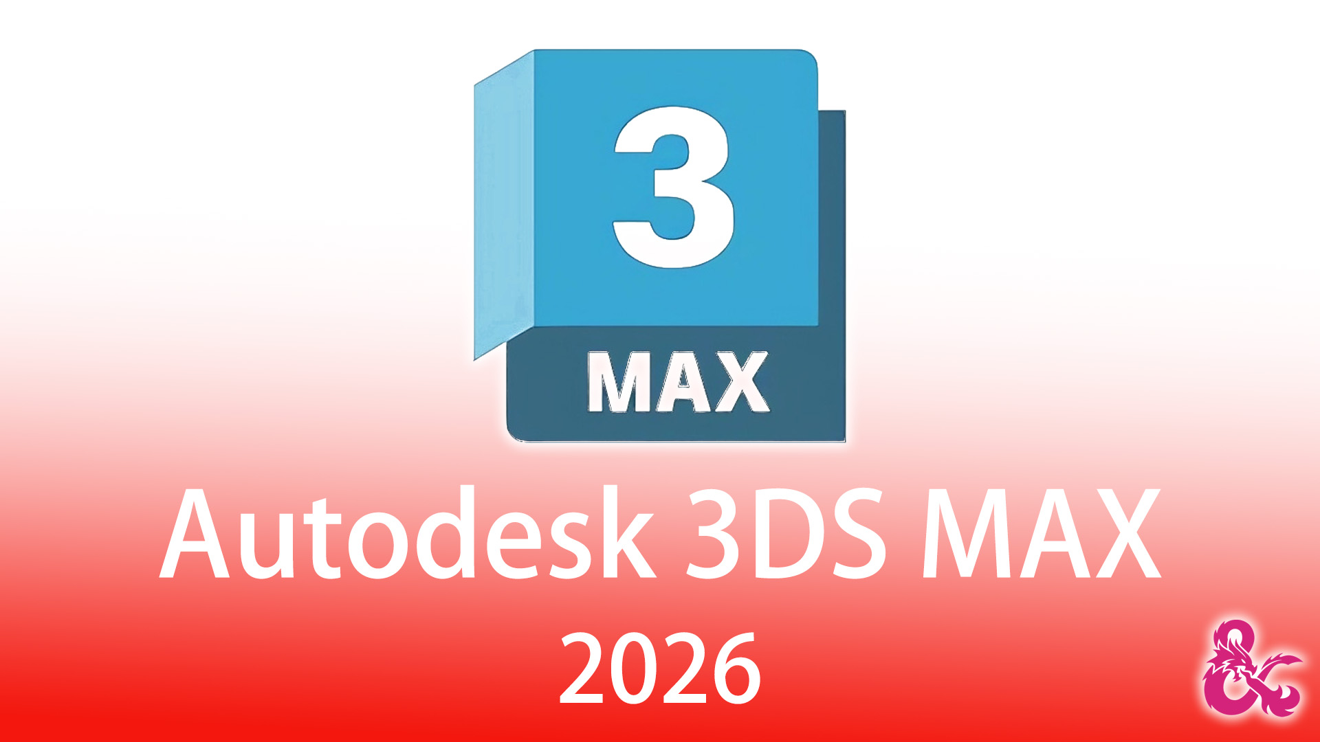 3D建模软件 Autodesk 3ds Max 2026 专业完整版的下载！强大的3D 建模、动画、渲染和可视化软件 Windows MacOS