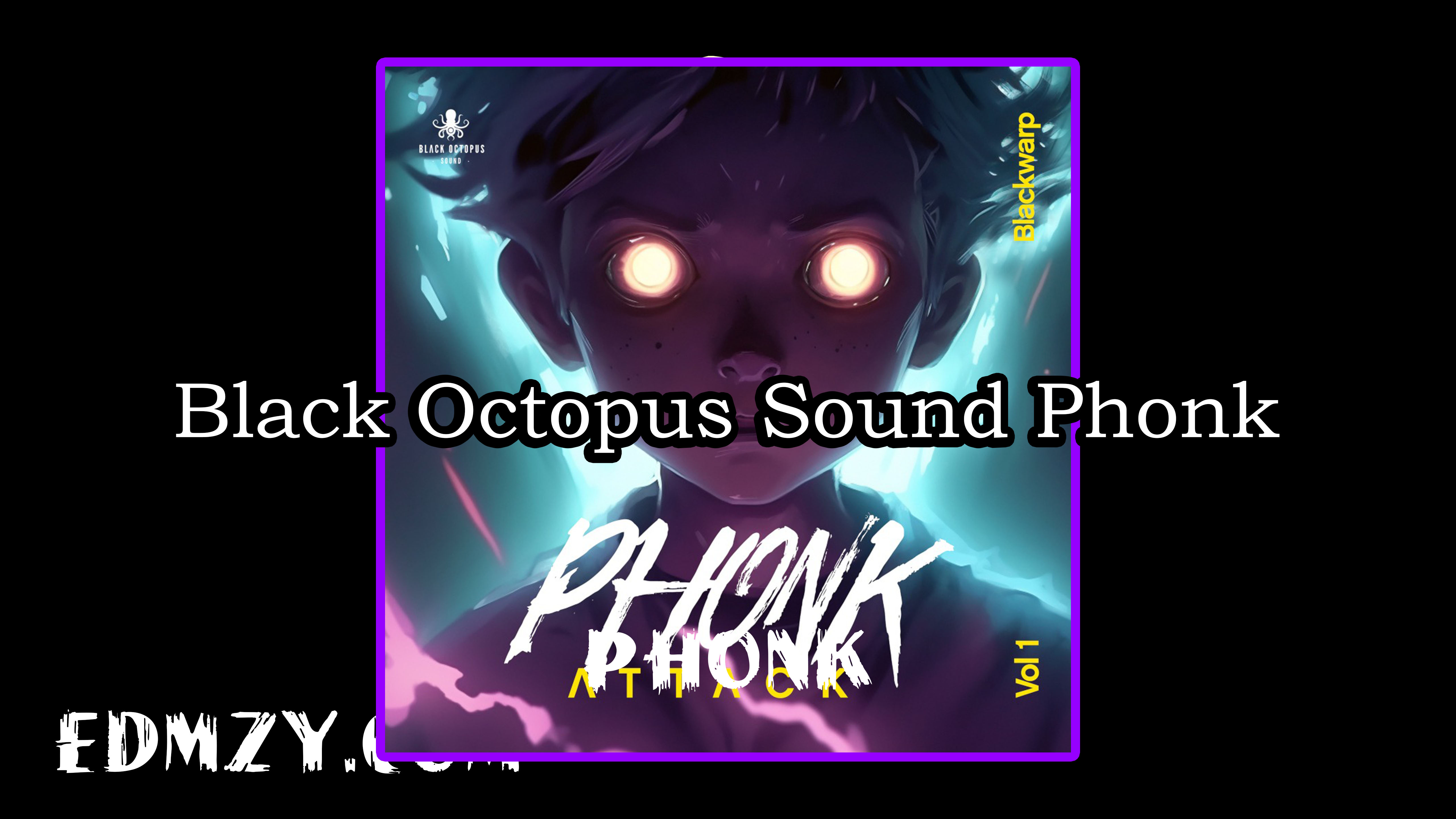 Black Octopus Sound Phonk Attack Vol 1 WAV-DECiBEL