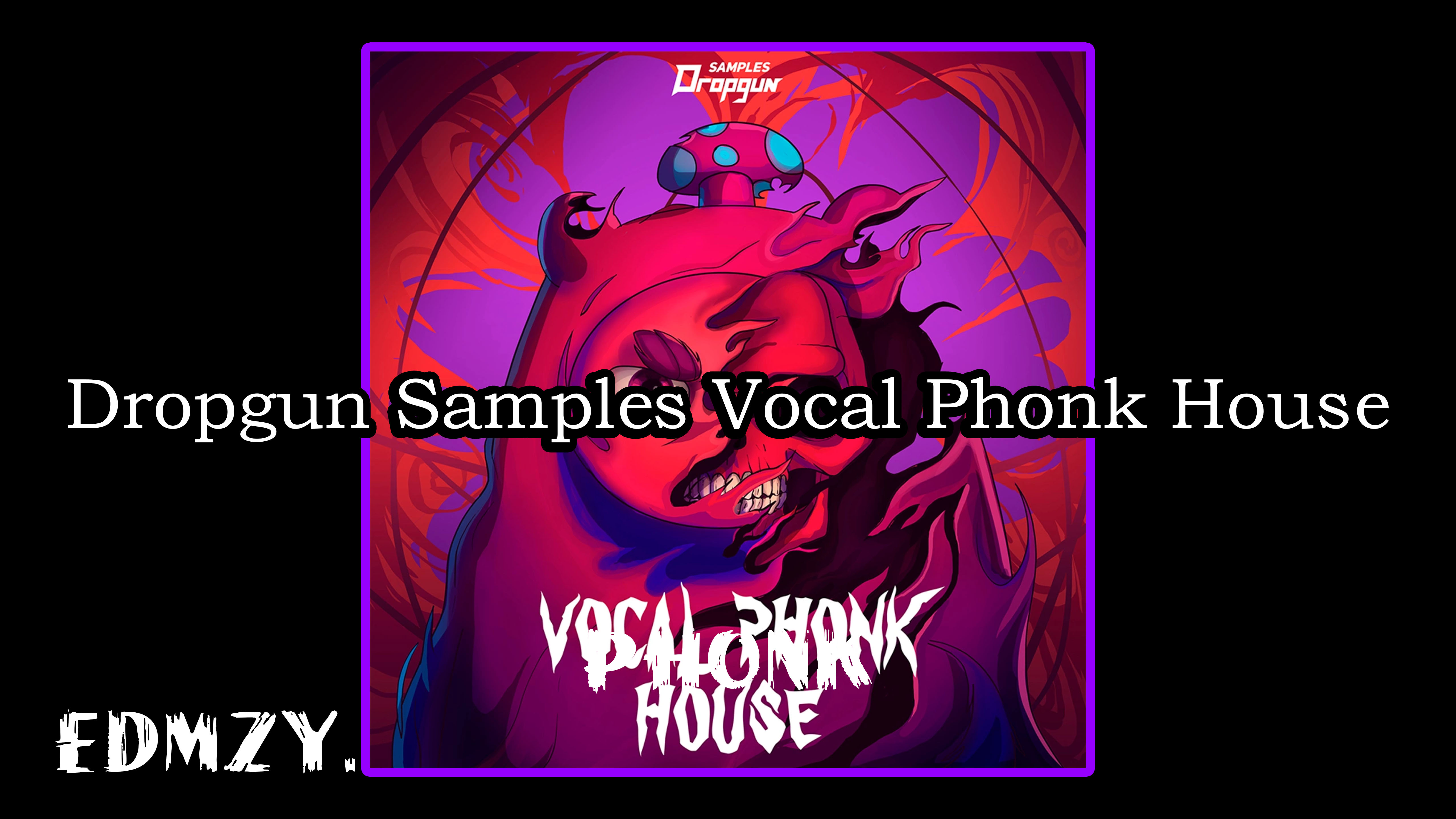 Dropgun Samples Vocal Phonk House WAV XFER RECORDS SERUM-FANTASTiC