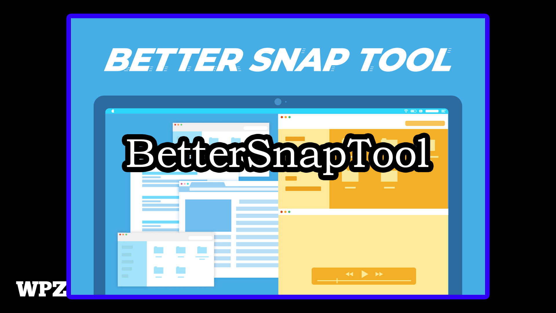 BetterSnapTool 1.9.9 MAS 软件窗口管理