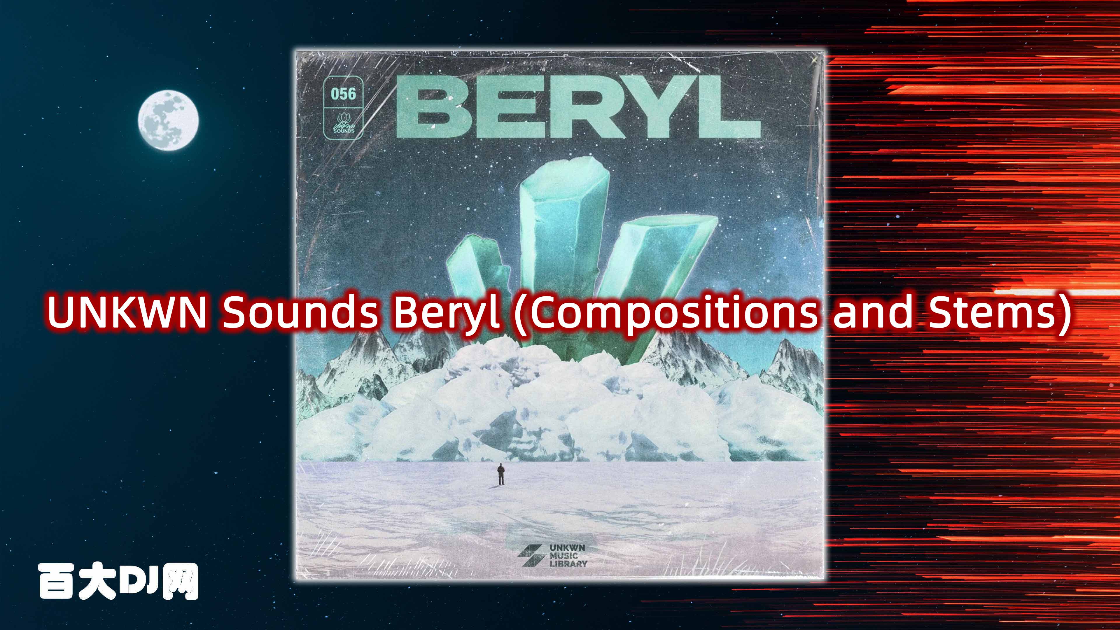 UNKWN Sounds Beryl (Compositions and Stems) WAV-FANTASTiC