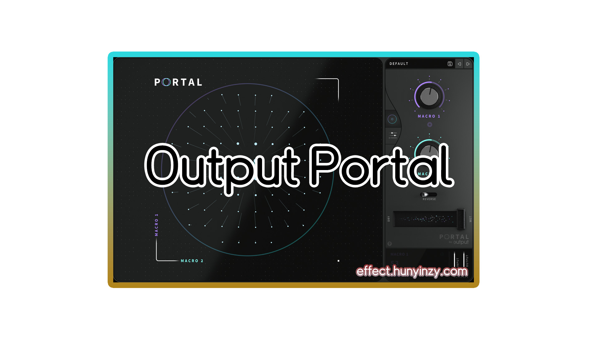 粒子效果器插件 Output Portal v1.0.1 Win-Mac