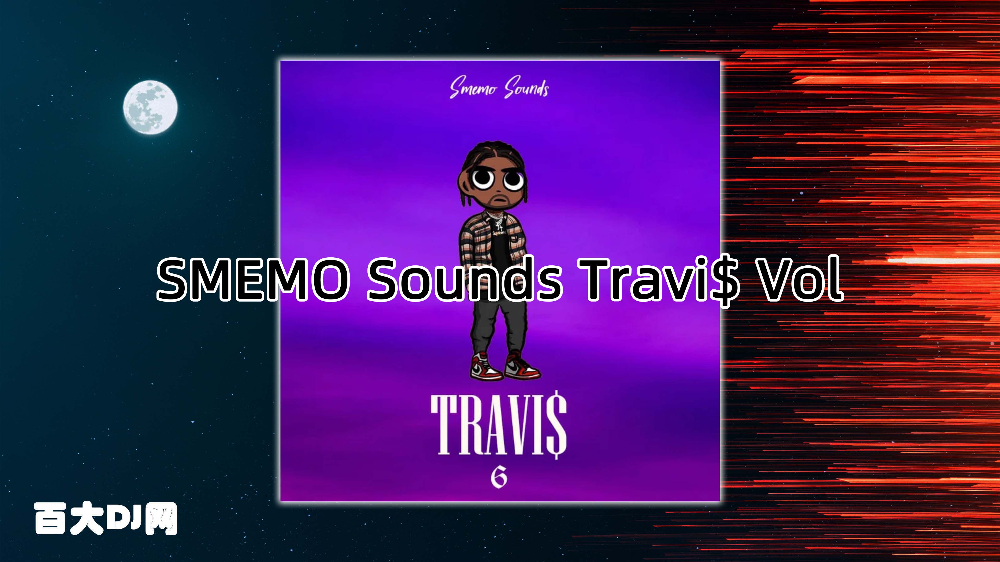 SMEMO Sounds Travi$ Vol 6 WAV MIDI-FANTASTiC