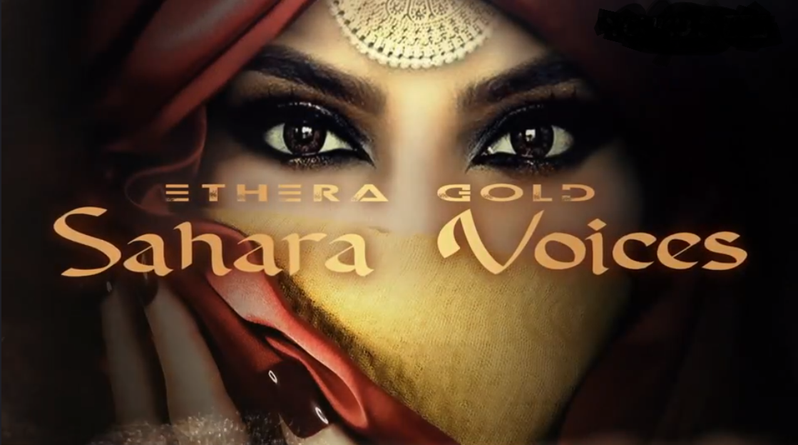 撒哈拉之音 Zero-G ETHERA Gold Sahara Voices KONTAKT
