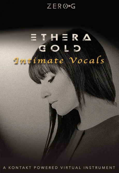 电影声乐设计合成–亲密声音 Zero-G Ethera Gold Intimate Vocals KONTAKT